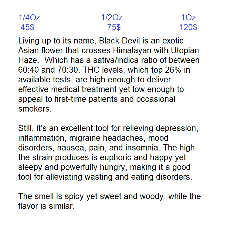 Black Devil - Hybrid - THC 26% - ( 45$ - 75$ - 120$ )
